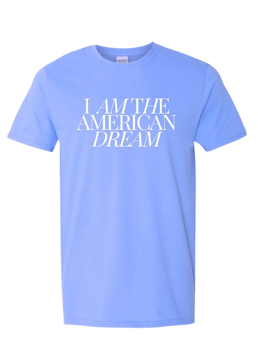 i am the american dream t-shirt.