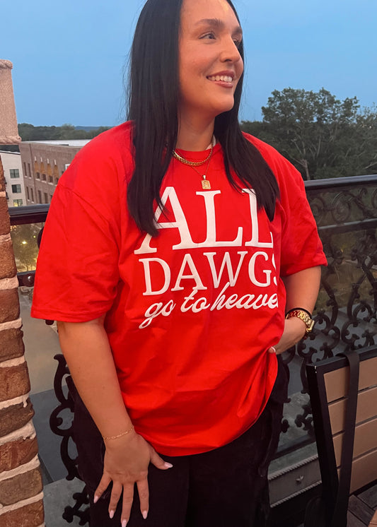 All Dawgs Go To Heaven T-Shirt